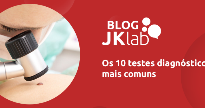 Os 10 testes diagnósticos mais comuns | JKLAB